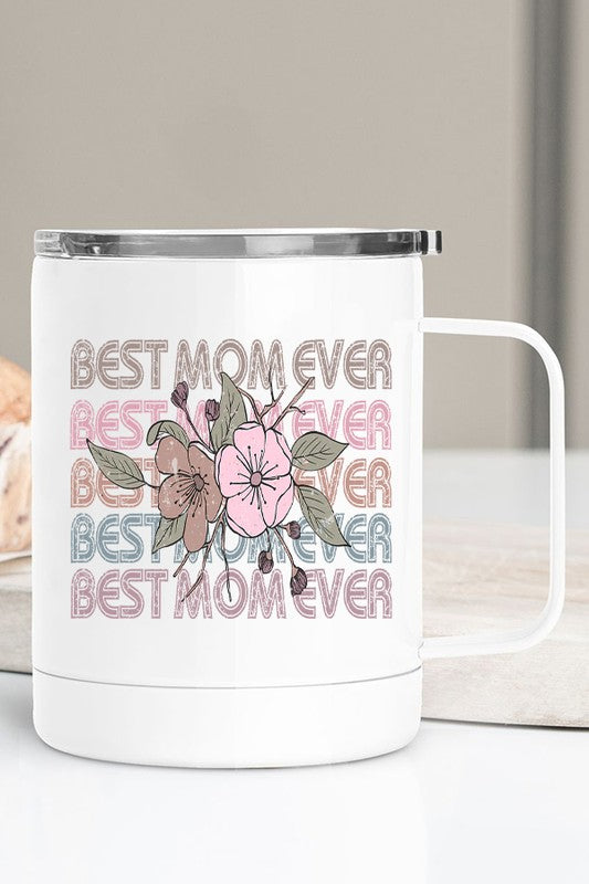 Best Mom Ever Stack Stainless STee T-Shirtl Travel Cup