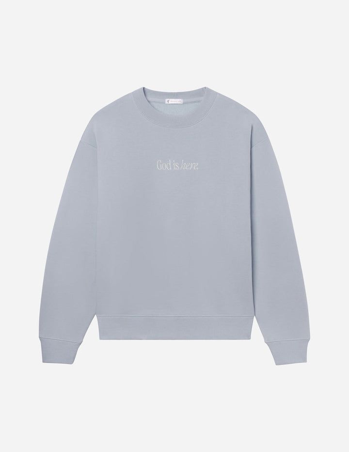 God Is Here Unisex Crewneck