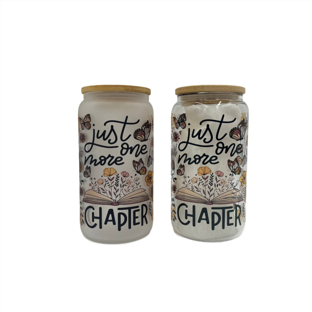 16oz Just Another Chapter custom Sublimation Printed Clear or Frost Glass Tumbler, Mug, Jar Cup